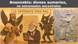 Anunnakis: dioses sumerios, no astronautas ancestrales