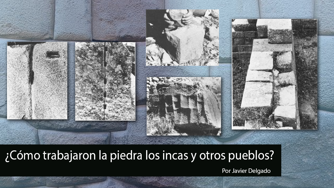 ¿Cómo trabajaron la piedra los incas?